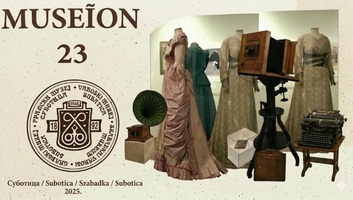 Szabadkai múzeumi napok gazdag programkínálattal - illusztráció