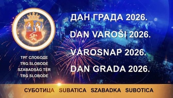 Koncertekkel és gazdag programkínálattal készül Szabadka a város napjára - illusztráció