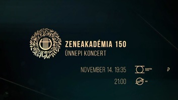 150 éves a Zeneakadémia – ünnepi koncert és különleges műsorok a jubileum alkalmából - illusztráció